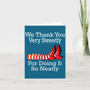 Wizard Of Oz - We Thank You Very Sweetly Card
