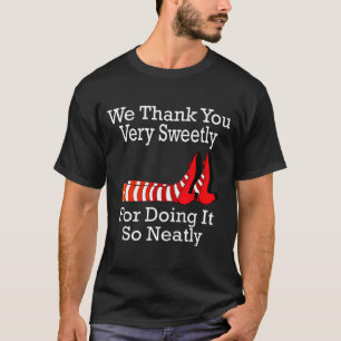 Wizard Of Oz - We Thank You Very Sweetly  T-Shirt