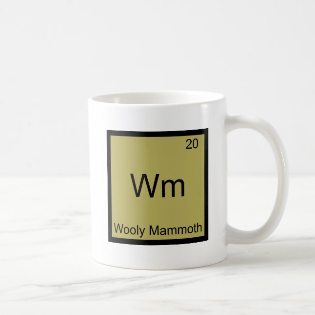 Wm - Wooly Mammoth Chemistry Element Symbol Tee Coffee Mug (Right)