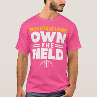 Wo Charleston Mountain Lions Own The Field T-Shirt