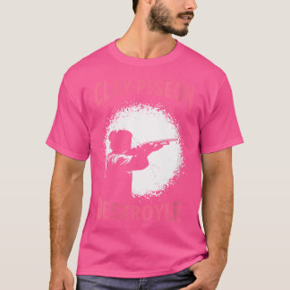 Wo Clay Pigeon Destroyer Ladies Clay Pigeon Shooti T-Shirt
