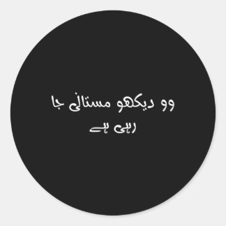 Wo Dekho Mastani Ja Rahi Hay Quote Urdu Classic Round Sticker
