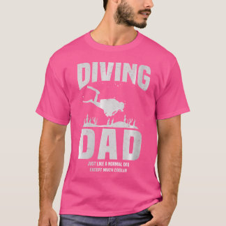 Wo Diving Dad Scuba Diver Scuba Diving Fathers Day T-Shirt