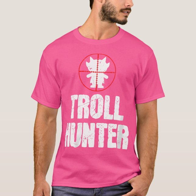 Wo Funny Troll Hunter Aiming Troll Lovers T-Shirt (Front)