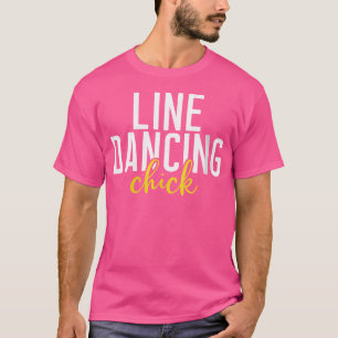 Wo Line Dancing Chick T-Shirt