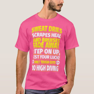 Wo Male High Diver Tough Guys High Diving T-Shirt