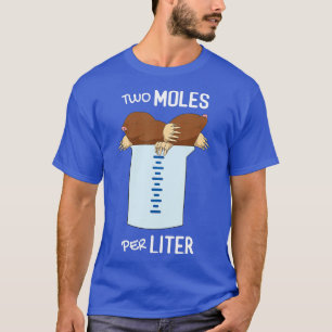 wo Moles Per Litre Measurement Funny Chemistry Sc T-Shirt