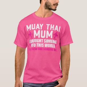 Wo Mum Mother Mauy Thai Thailand Muay Thai T-Shirt