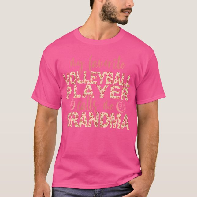 Wo My Favourite Volleyball Player Calls Me Grandma T-Shirt (Front)