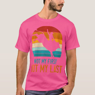 Wo Rodeo Funny Not My First Bull Rider Bull Riding T-Shirt