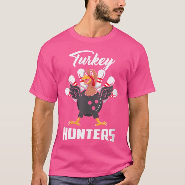 Wo Turkey Hunters Bowling Bowler T-Shirt (Front)
