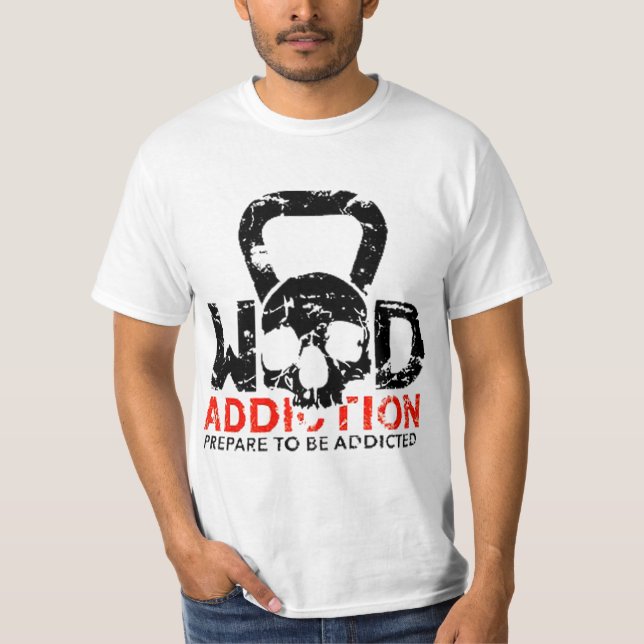 Wod Addiction T-Shirt (Front)