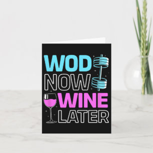 Wod Now Wine Later Bodybuilding Funny Gym Rat Card