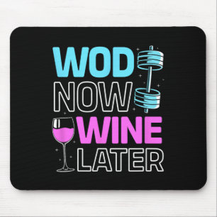 Wod Now Wine Later Bodybuilding Funny Gym Rat  Mouse Pad