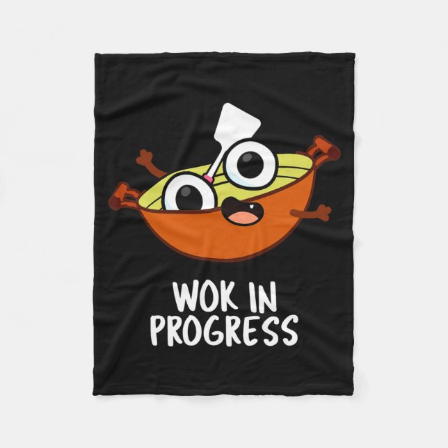 Wok In Progress Funny Cooking Pun  Fleece Blanket (Front)