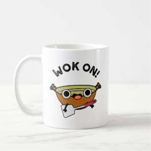 Wok On Funny Chinese Cooking Pun  Coffee Mug