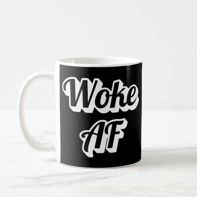 Woke AF Coffee Mug (Left)