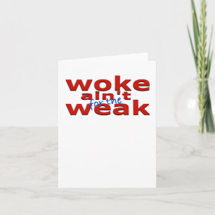 Woke Ain't For The Weak Sticker Card