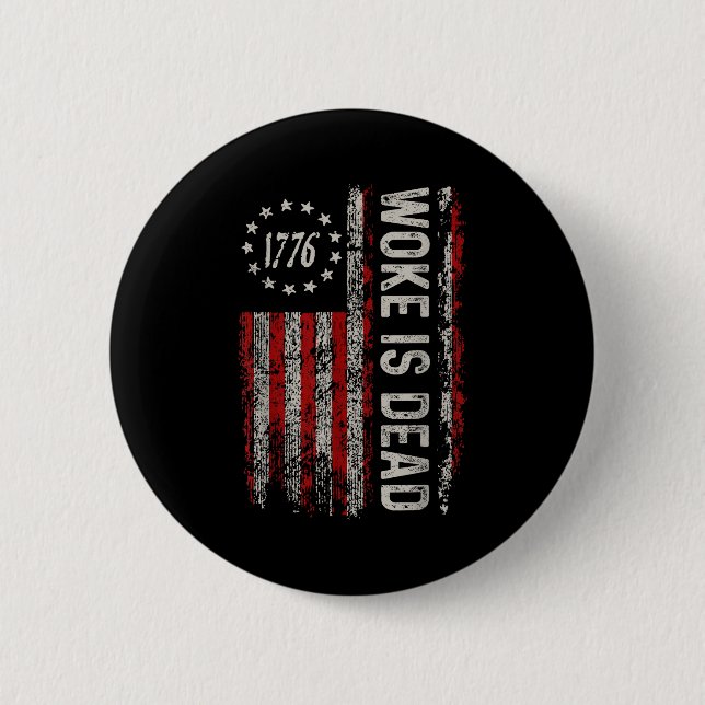 Woke Is Dead Funny Sarcastic Slogan  6 Cm Round Badge (Front)