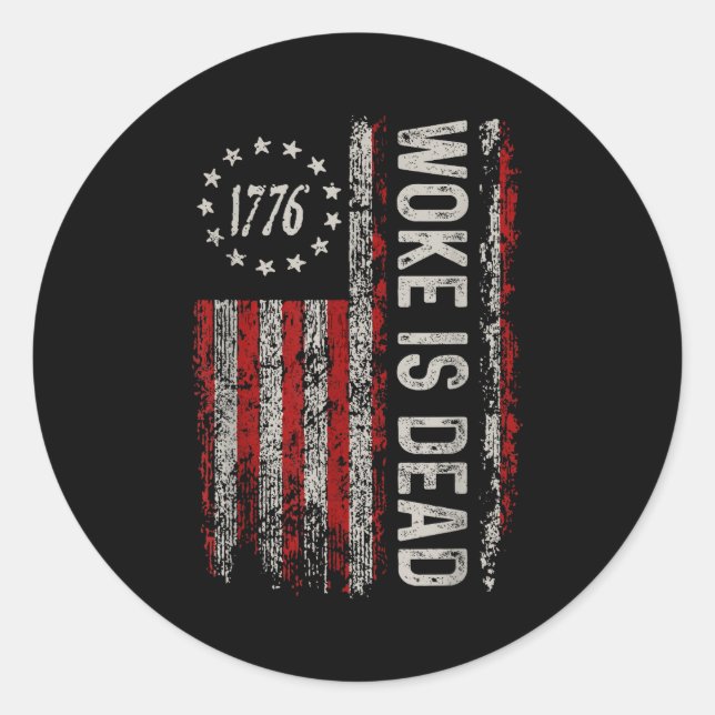 Woke Is Dead Funny Sarcastic Slogan  Classic Round Sticker (Front)