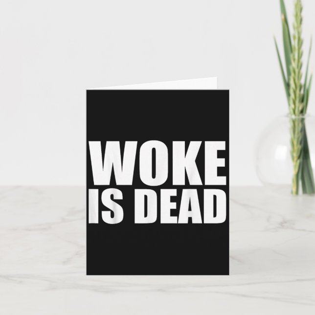 Woke Is Dead Funny Slogan Funny Meme Quote For Sar Card (Front)