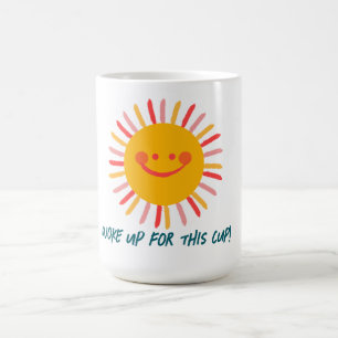 Woke Up Coffee Mug
