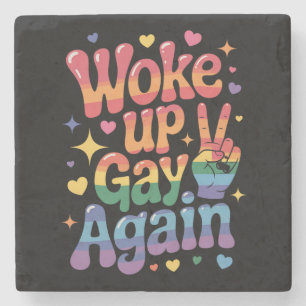Woke Up Gay Again Funny LGBTQ Pride Rainbow Stone Coaster