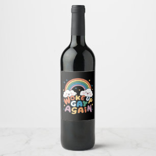 Woke Up Gay Again LGBT Pride Month Groovy Wine Label