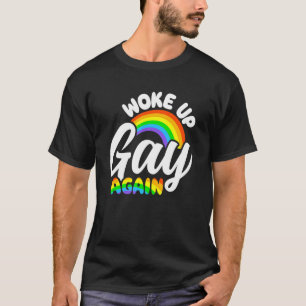Woke Up Gay Again Transgender Bisexual Transgender T-Shirt