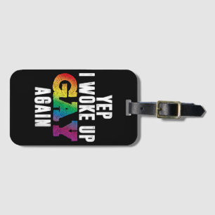 Woke Up Gay - Pride Rainbow Queer Gay CSD Party LG Luggage Tag