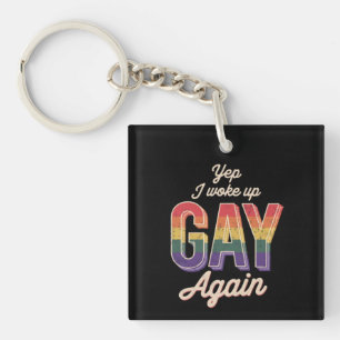 Woke Up Gay Pride Rainbow Queer Gay CSD Party LGBT Key Ring
