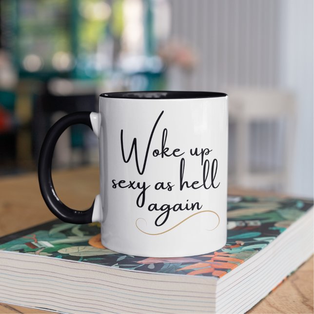 Woke Up Sexy As Hell Again  Two-Tone Coffee Mug (Creator Uploaded)