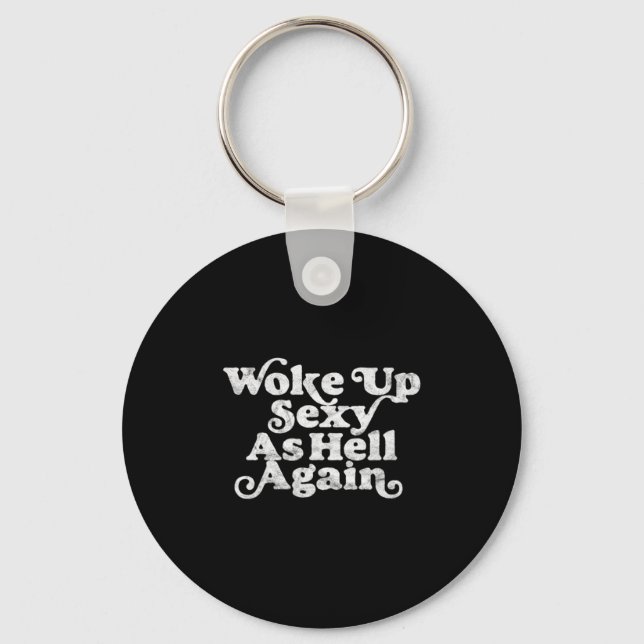Woke Up Y As Hell Again Funny Distressed Eighti  Key Ring (Front)
