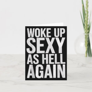 Woke Up Y As Hell Again Motivational Quote  Card
