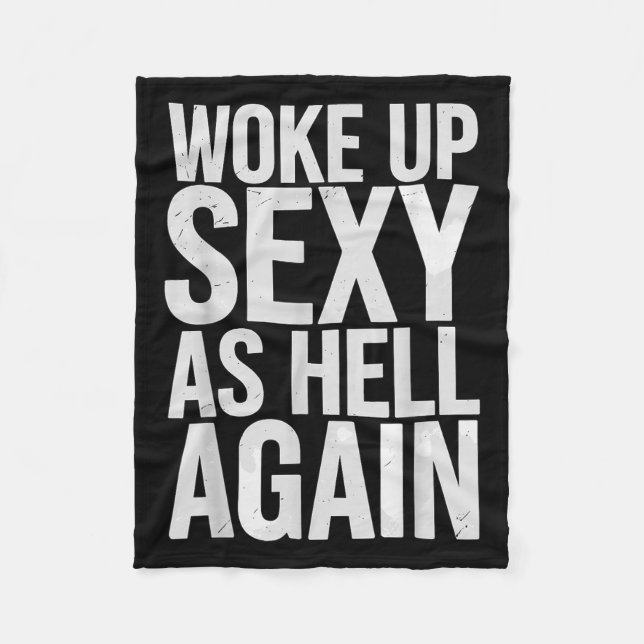 Woke Up Y As Hell Again Motivational Quote  Fleece Blanket (Front)