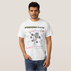 Wolbachia Wild About Zika by RoseWrites T-Shirt