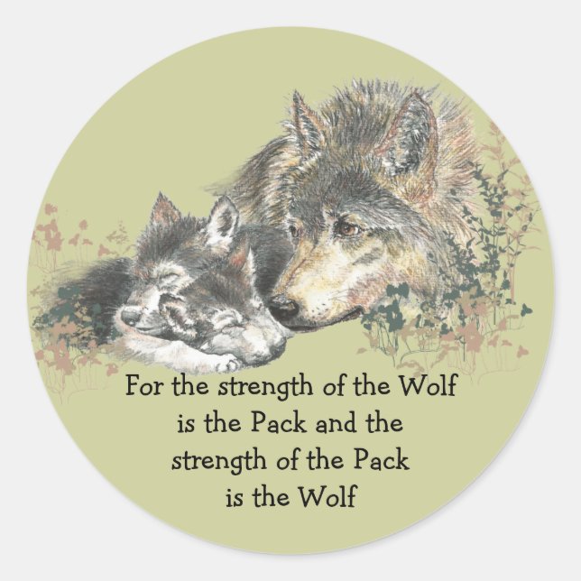 Wolf and Pack Family Quote Animal Nature Art Classic Round Sticker (Front)