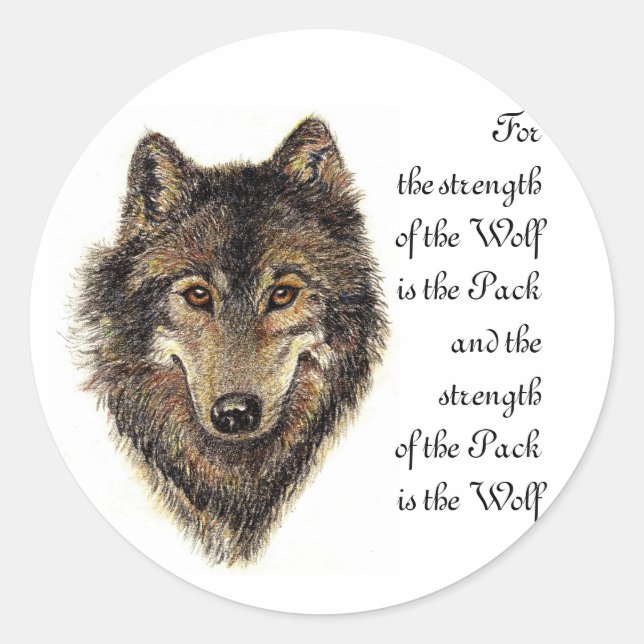 Wolf and Pack Quote - Animal Collection Classic Round Sticker (Front)