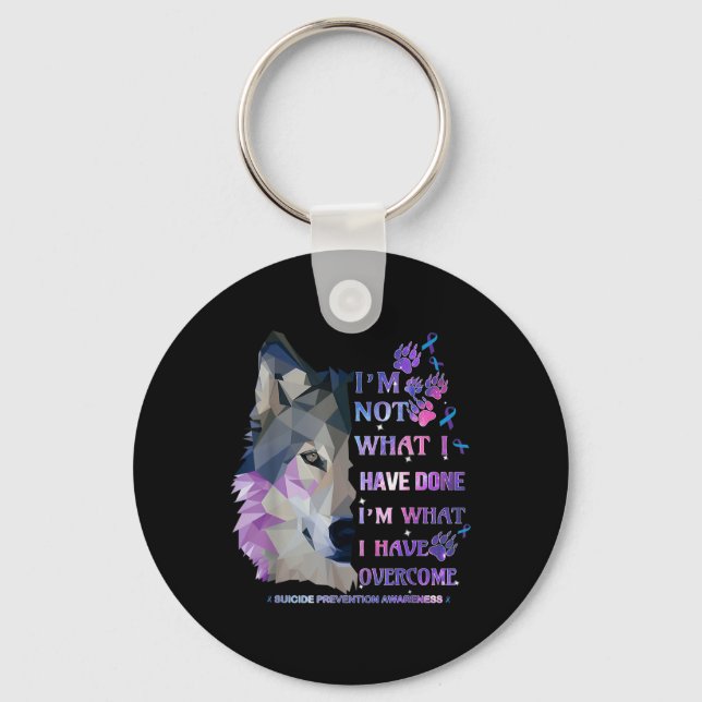 Wolf Im Not What I Have Done Im What I Have Overco Key Ring (Front)