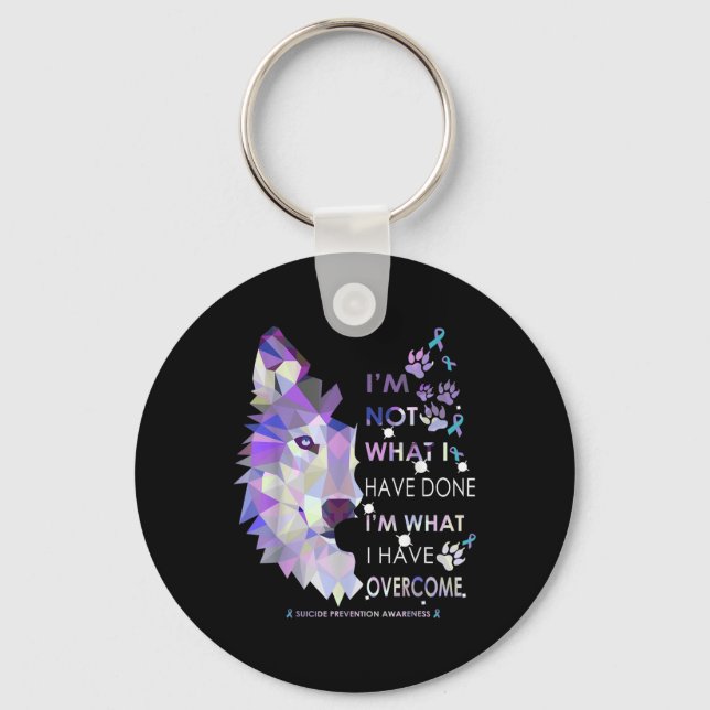 Wolf Im What I Have Overcome Suicide Prevention Aw Key Ring (Front)