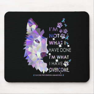 Wolf Im What I Have Overcome Suicide Prevention Aw Mouse Pad