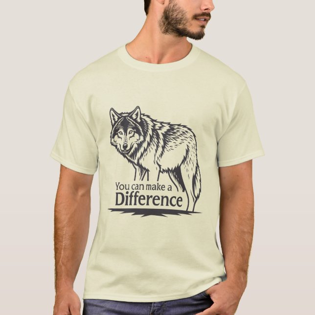 Wolf Inspiration – “You Can Make a Difference”  T-Shirt (Front)