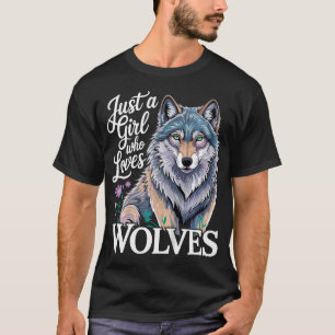 Wolf Just A Girl Who Loves T-Shirt