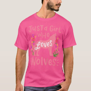 Wolf Just A Girl Who Loves Wolves T-Shirt