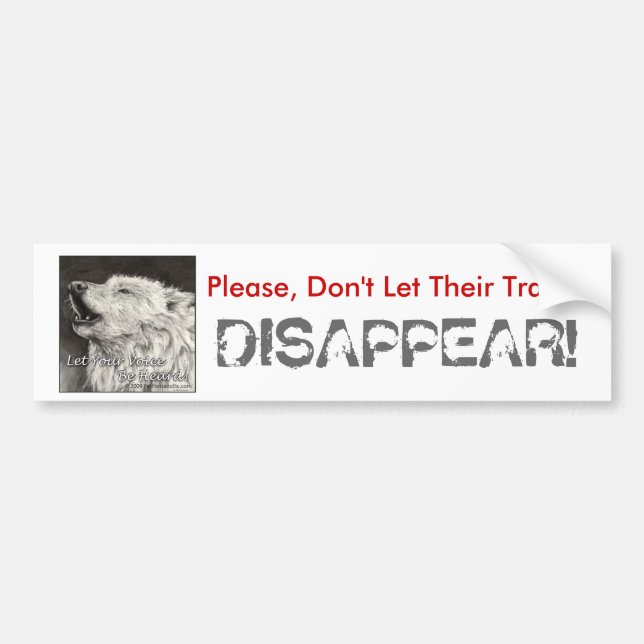 Wolf~ Let your voice be heard! Bumper Sticker (Front)