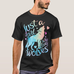 Wolf Lover Just A Girl Who Loves Wolves T-Shirt