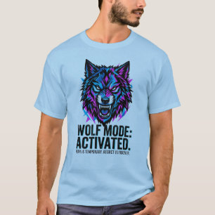 Wolf Mode Activated Embrace The Beast Neon Street T-Shirt