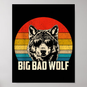 Wolf spirit big and bad wolf wolf pack funny wolve poster