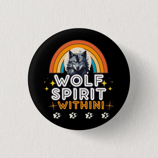 Wolf Spirit Within 3 Cm Round Badge (Front)
