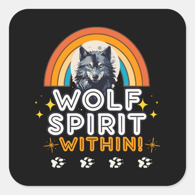 Wolf Spirit Within Square Sticker (Front)